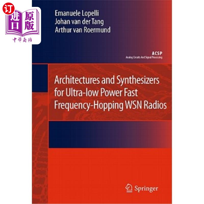 海外直订Architectures and Synthesizers for Ultra-Low Power Fast Frequency-Hopping Wsn Ra 超低功耗快速跳频无线传感器