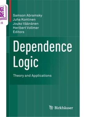 海外直订Dependence Logic: Theory and Applications 依赖逻辑:理论与应用