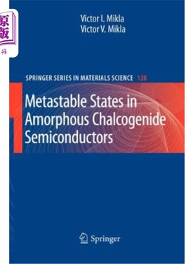 海外直订Metastable States in Amorphous Chalcogenide Semiconductors 非晶态硫系半导体的亚稳态