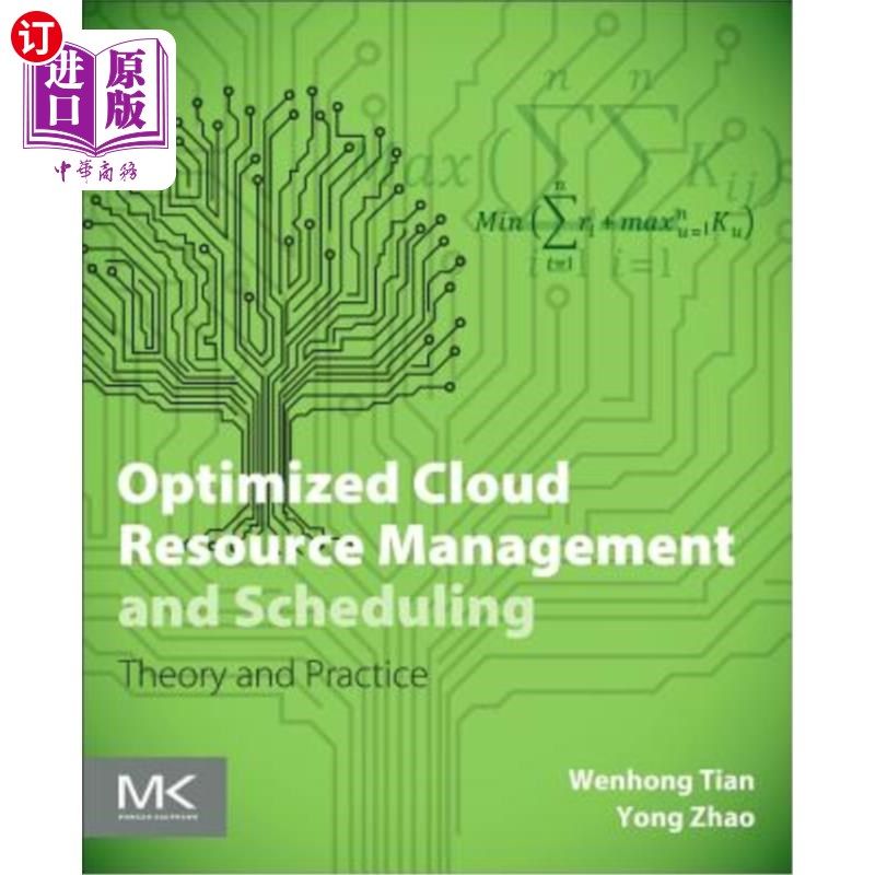 海外直订Optimized Cloud Resource Management and Scheduling: Theories and Practices 优化云资源管理与调度：理论与实践