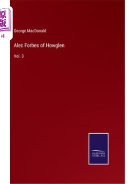 海外直订Alec Forbes of Howglen: Vol. 3 亚历克福布斯Howglen:第3卷