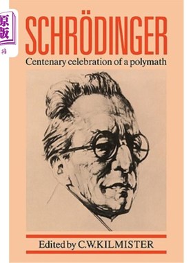 海外直订Schr?dinger: Centenary Celebration of a Polymath 施尔？丁格：博学百年庆典