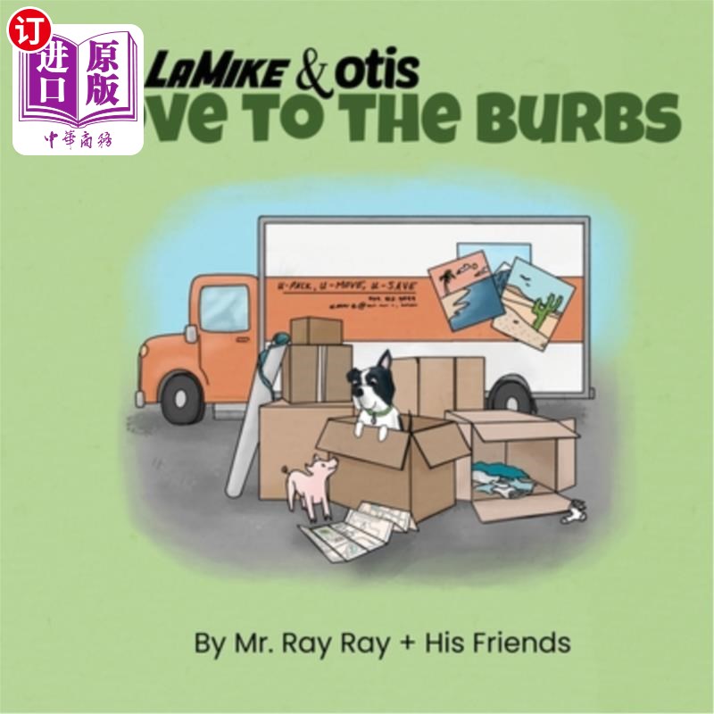 海外直订La Mike and Otis: Move to the Burbs 拉迈克和奥蒂斯:去伯伯家
