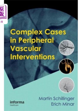 海外直订医药图书Complex Cases in Peripheral Vascular Interventio... 外周血管介入治疗中的复杂病例