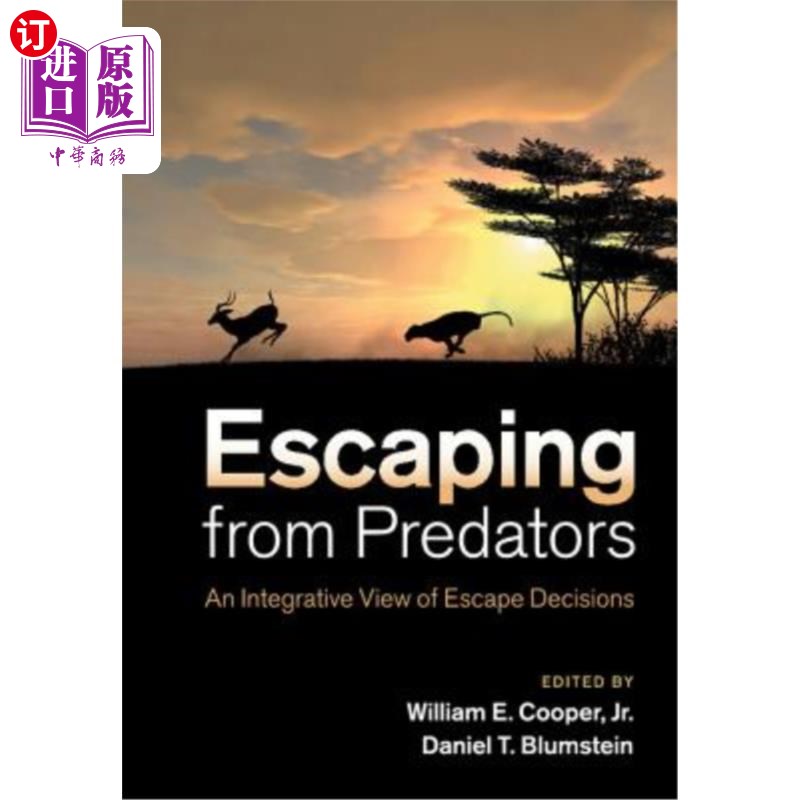 按需印刷Escaping from Predators: An Integrative View of Escape Decisions 逃离捕食者:逃离决策的综合观点