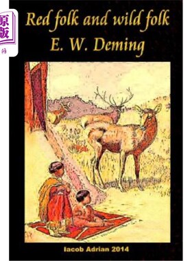海外直订Red folk and wild folk E. W. Deming 红人与野人德明