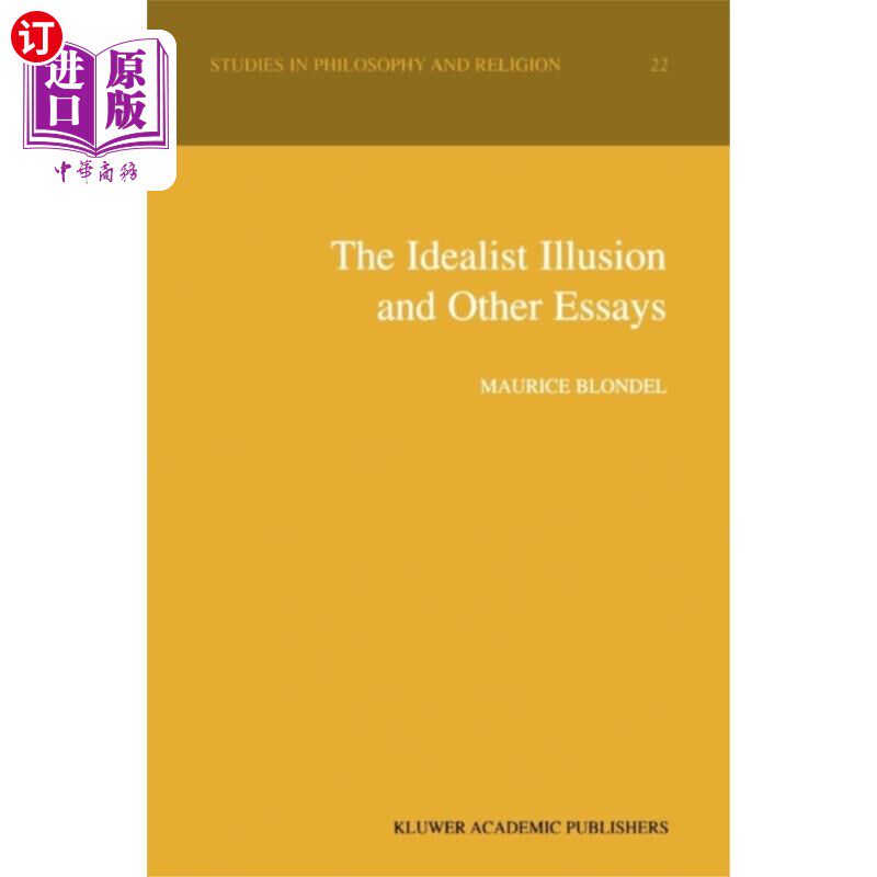 海外直订Idealist Illusion and Other Essays 理想主义幻觉和其他散文