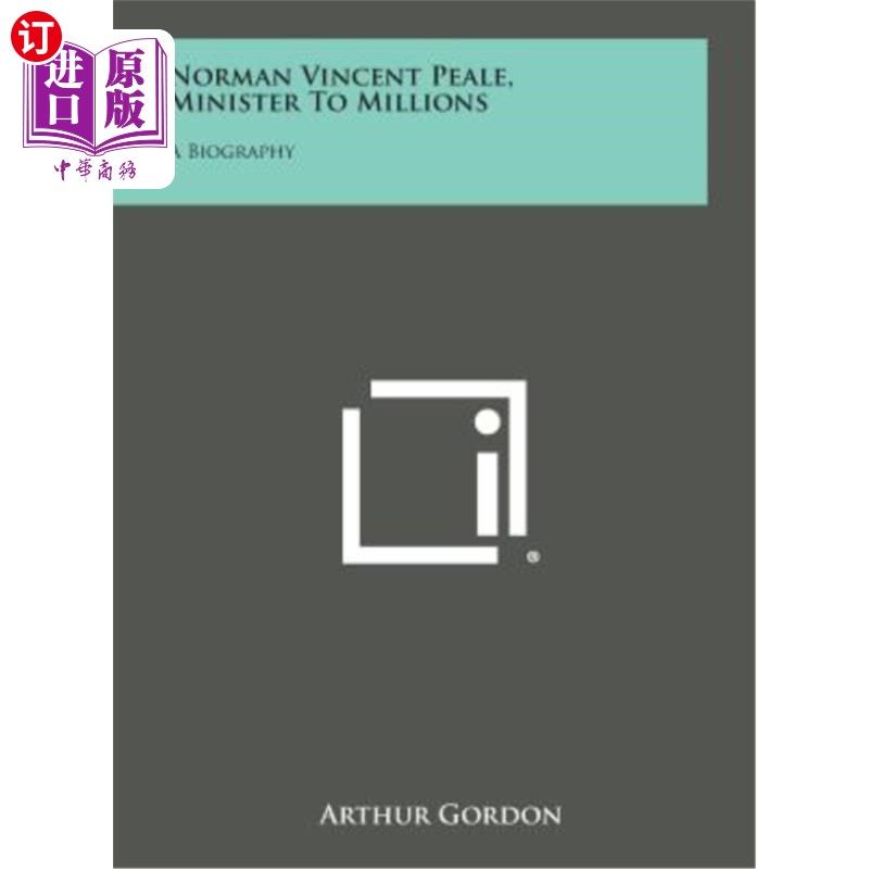 海外直订Norman Vincent Peale, Minister to Millions: A Biography 诺曼·文森特·皮尔,百万部长:传记