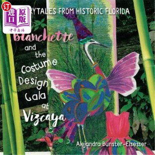 Design Vizcaya and Costume 布兰切特和维兹卡亚 设 海外直订Blanchette Flor Gala the from Fairytales 服装 Historic