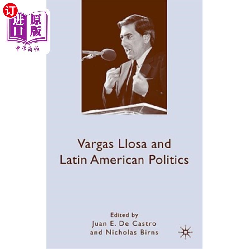 海外直订Vargas Llosa and Latin American Politics 巴尔加斯·略萨与拉丁美洲政治