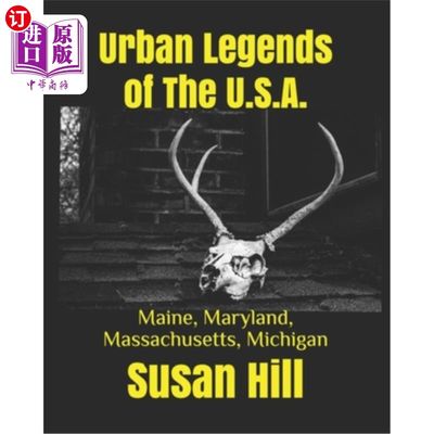 海外直订Urban Legends of The U.S.A.: Maine, Maryland, Massachusetts, Michigan 美国都市传奇:缅因州，马里兰州，马萨诸