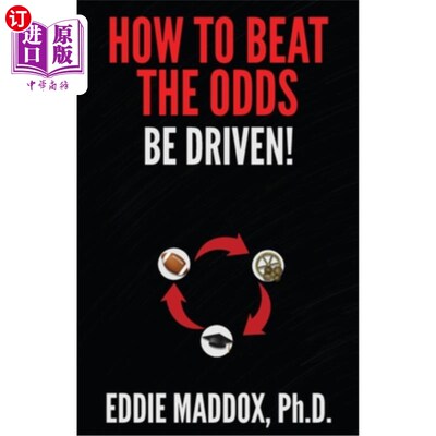 海外直订How to Beat the Odds: Be Driven! 如何战胜劣势:有动力!