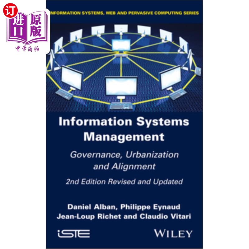 海外直订Information Systems Management: Governance, Urbanization and Alignment 信息系统管理：治理、城市化和一致性