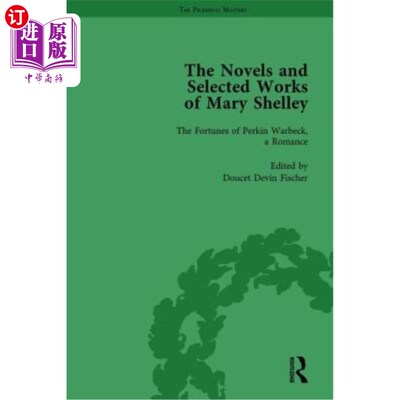 海外直订The Novels and Selected Works of Mary Shelley Vol 5 玛丽·雪莱的小说和选集第五卷