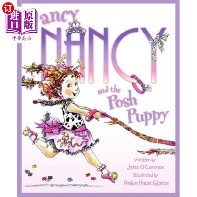 海外直订Fancy Nancy and the Posh Puppy 花式南希和时髦小狗