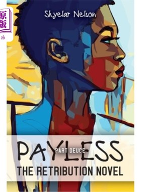 海外直订Payless Part Deuce: The Retribution Novel 无报酬的部分:报应小说