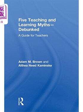 海外直订Five Teaching and Learning Myths-Debunked 五个教与学的迷思——揭秘