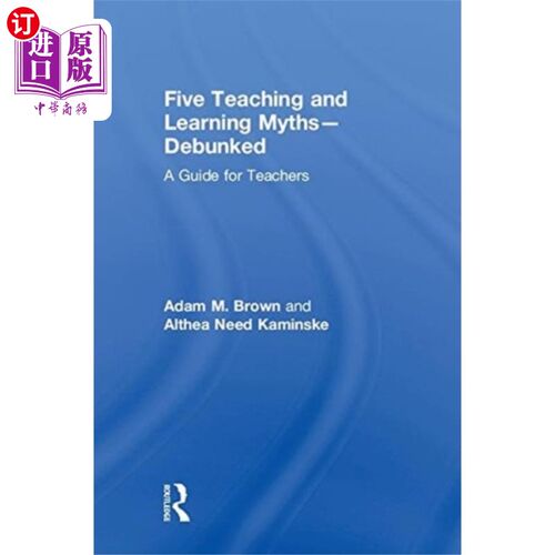 海外直订Five Teaching and Learning Myths-Debunked 五个教与学的迷思——揭秘