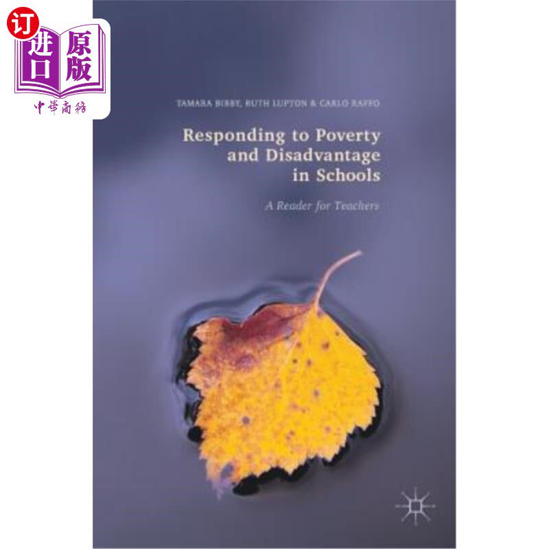 海外直订Responding to Poverty and Disadvantage in Schools: A Reader for Teachers 应对学校贫困和劣势：教师读物
