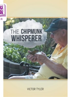 海外直订The Chipmunk Whisperer 花栗鼠语者