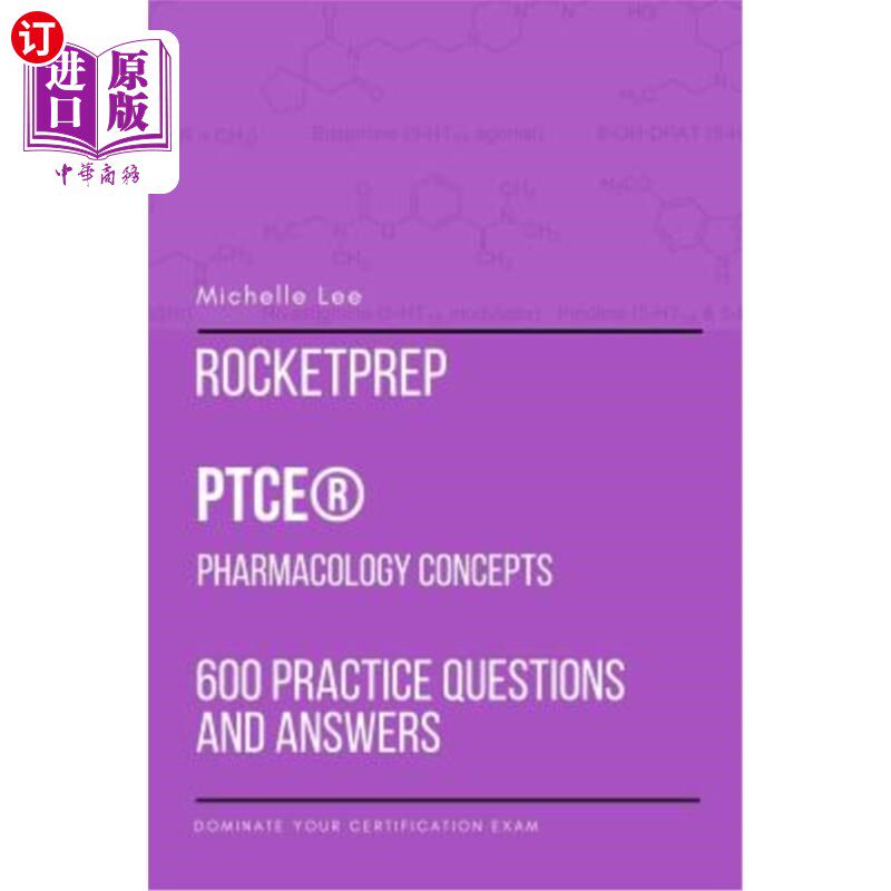 海外直订RocketPrep PTCE Pharmacology Concepts 600 Practice Questions and Answers: Domina Rocketprep