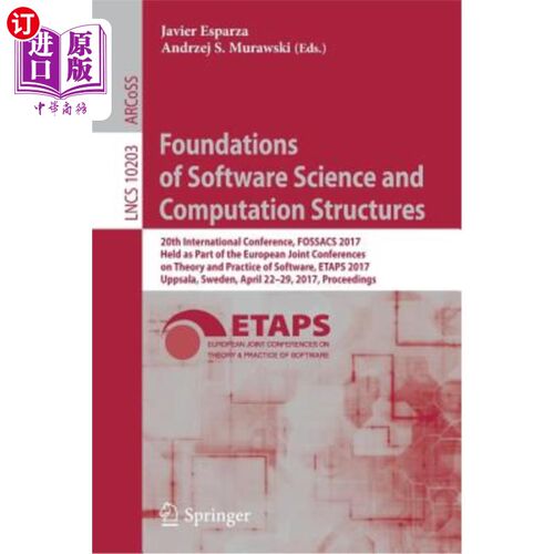 海外直订Foundations of Software Science and Computation Structures: 20th International C 软件科学和计算结构基础：第