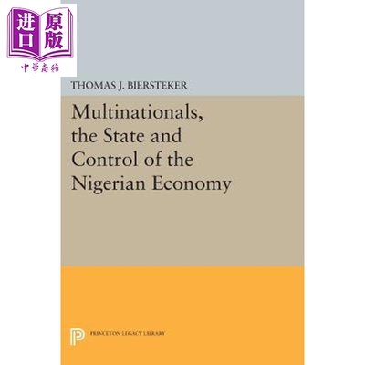 预售 尼日利亚经济的跨国公司 国家和控制 Multinationals State and Control of Nigerian Economy Thomas J Biersteker【中商原?