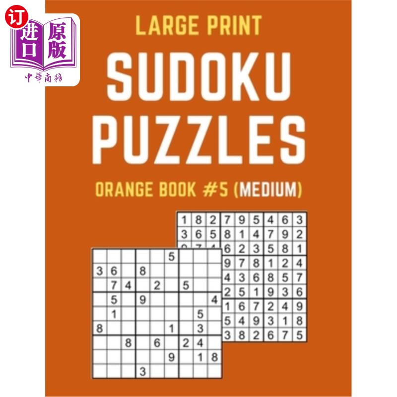 海外直订Large Print Sudoku Puzzles Orange Book #5 (Medium): Medium Sudoku Puzzle Book in 大号印刷的数独拼图橙色书#5