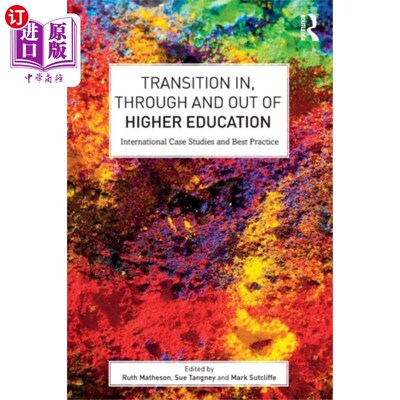 海外直订Transition In, Through and Out of Higher Educati... 在高等教育中，通过和走出过渡