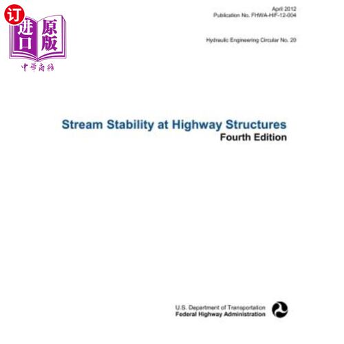 海外直订Stream Stability at Highway Structures (Fourth Edition). Hydraulic Engineering C 公路结构的水流稳定性(第四