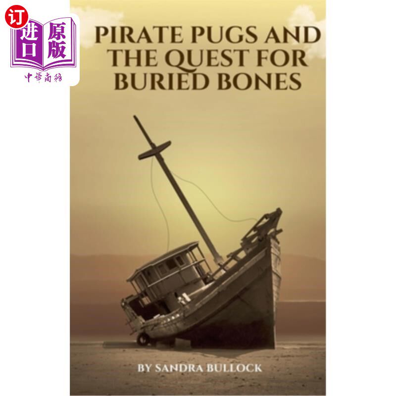 海外直订Pirate Pugs and the Quest for Buried Bones 海盗哈巴狗和寻找埋葬的骨头