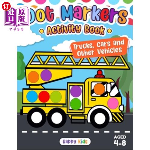 海外直订Dot Markers Activity Book: Trucks, Cars, and Other Vehicles 点标记活动手册：卡车，汽车和其他车辆