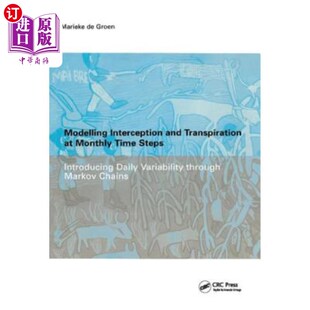 海外直订Modelling Interception and Transpiration at Monthly Time Steps: Ihe Dissertation 月时间步的截留和蒸腾模拟