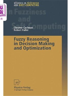 海外直订Fuzzy Reasoning in Decision Making and Optimization 决策与优化中的模糊推理