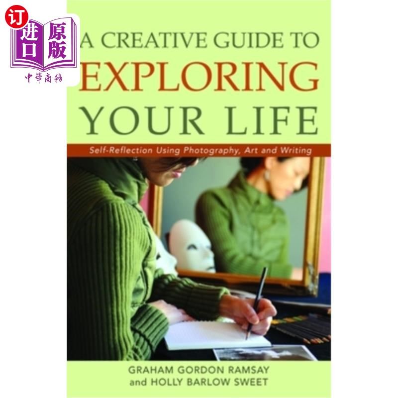 海外直订医药图书A Creative Guide to Exploring Your Life: Self-Reflection Using Photography, Art, 探索生活的创意指南