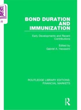 海外直订Bond Duration and Immunization: Early Developments and Recent Contributions 债券期限和免疫：早期发展和近期