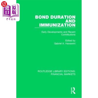 海外直订Bond Duration and Immunization: Early Developments and Recent Contributions 债券期限和免疫：早期发展和近期