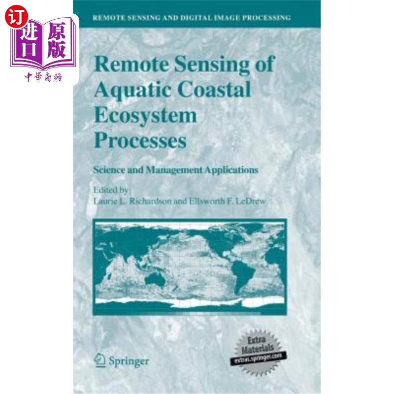 海外直订Remote Sensing of Aquatic Coastal Ecosystem Processes: Science and Management Ap 水生海岸生态系统过程遥感: