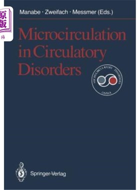 海外直订医药图书Microcirculation in Circulatory Disorders 循环系统疾病中的微循环