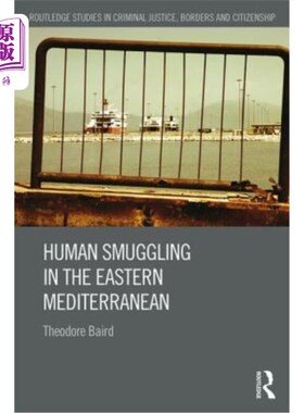 海外直订Human Smuggling in the Eastern Mediterranean 东地中海的人口走私