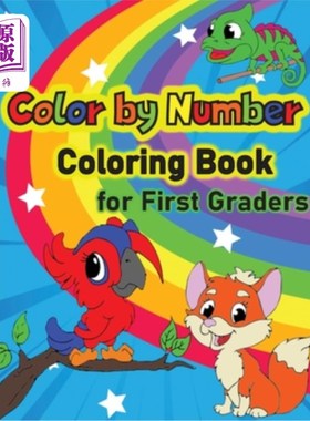海外直订Color By Number For First Graders: Color By Number For Kids Ages 4-8 - Cute Baby 一年级学生按数字显示颜色：