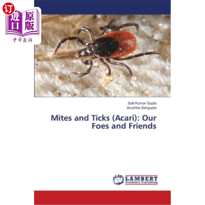 海外直订Mites and Ticks (Acari): Our Foes and Friends 螨和蜱（蜱螨）：我们的敌人和朋友