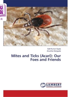 海外直订Mites and Ticks (Acari): Our Foes and Friends 螨和蜱（蜱螨）：我们的敌人和朋友