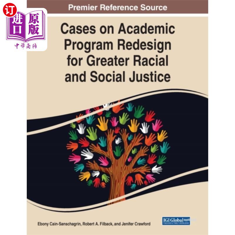 海外直订Cases on Academic Program Redesign for Greater R... 为更大的种族和社会公正而重新设计学术课程的案例