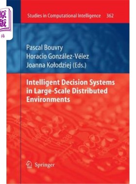 海外直订Intelligent Decision Systems in Large-Scale Distributed Environments 大规模分布式环境中的智能决策系统