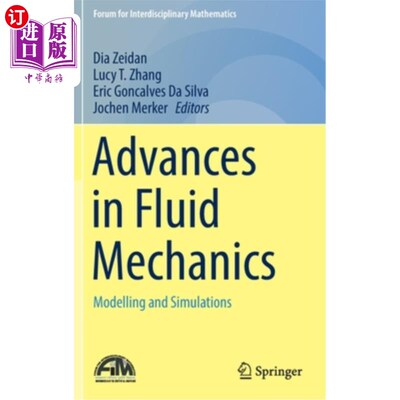 海外直订Advances in Fluid Mechanics: Modelling and Simulations 流体力学进展:建模与模拟