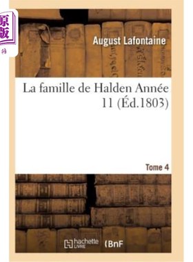 海外直订法语 La Famille de Halden. Tome 4, Année 11 哈尔登一家。第四卷，第11年