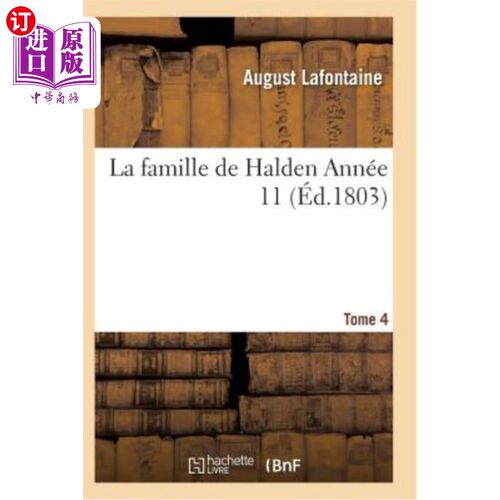海外直订法语 La Famille de Halden. Tome 4, Année 11 哈尔登一家。第四卷，第11年