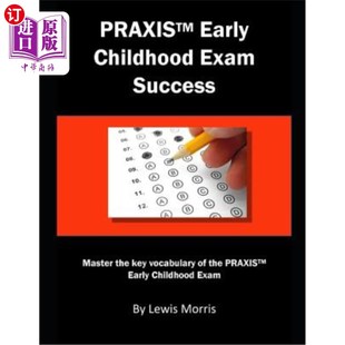 海外直订Praxis Elementary Education Exam Success: Master the Key Vocabulary of the Praxi 实践基础教育考试成功：掌握