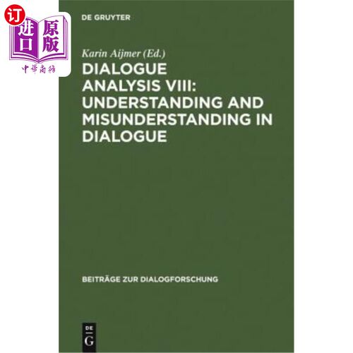 海外直订Dialogue Analysis VIII: Understanding and Misunderstanding in Dialogue: Selected 对话分析八:对话中的理解与
